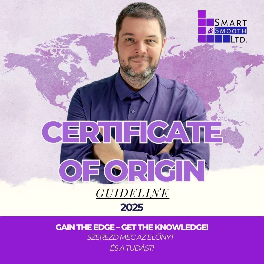 Dóra János customs clerk in purple shirt in front of world map, with text “Certificate of Origin Guideline 2025” – Smart & Smooth guide