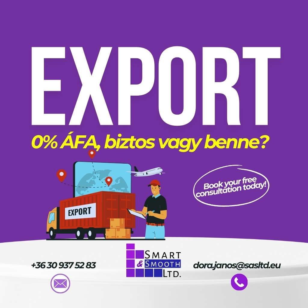 Export értékesítés áfa – Mikor jár a 0% és hogyan bizonyítsd?