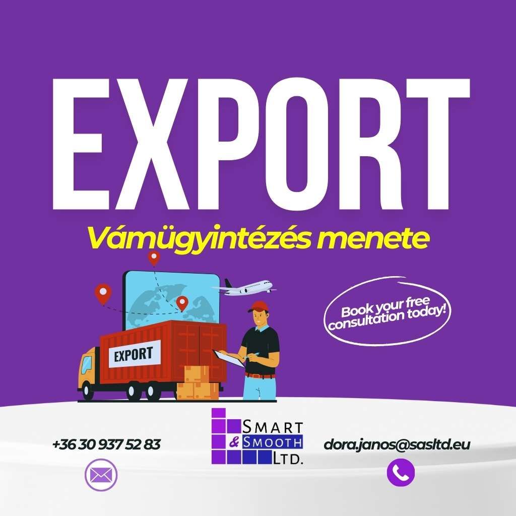 Export vámügyintézés – Lépésről lépésre útmutató cégeknek